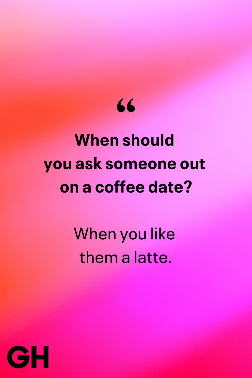 when should you ask someone out on a coffee date joke
