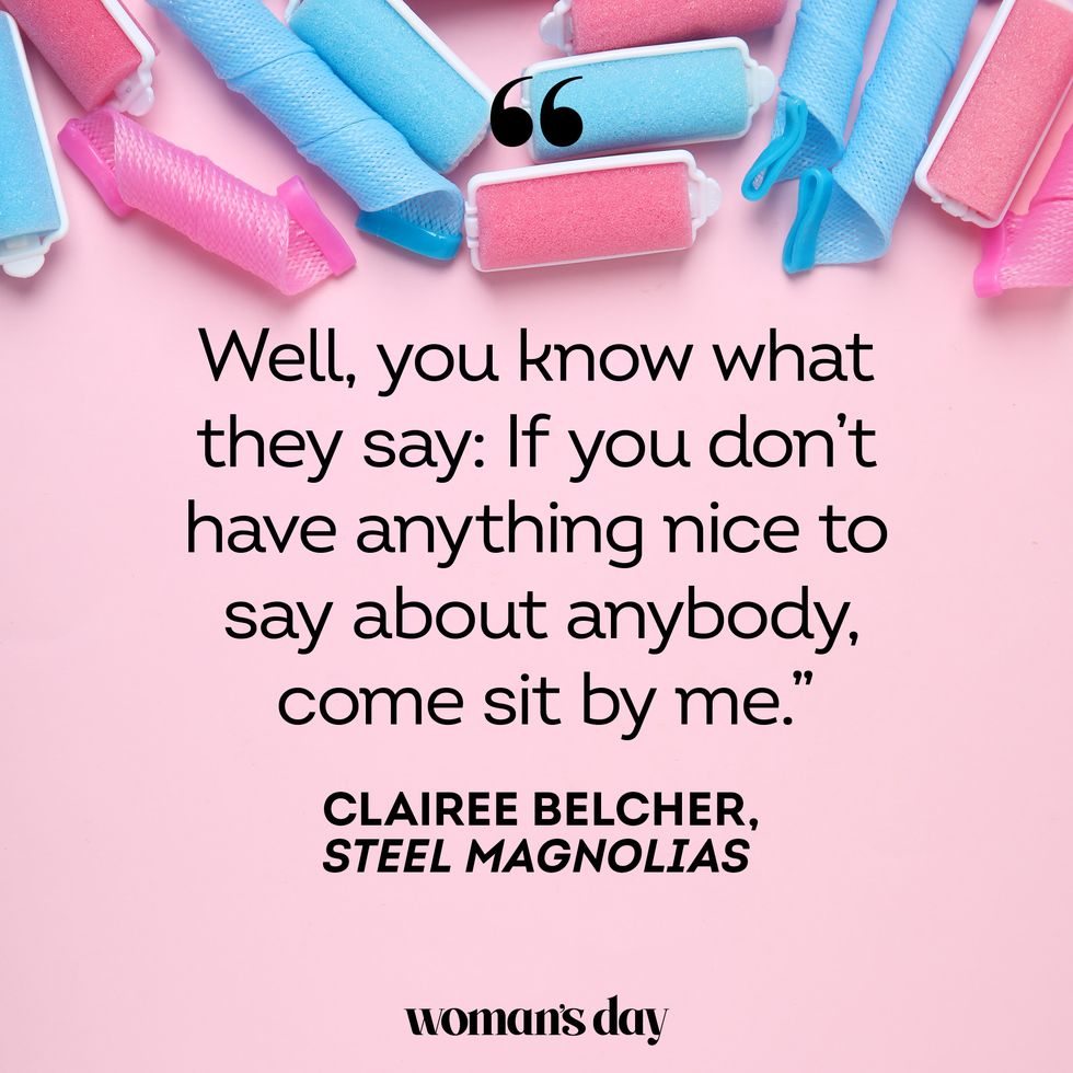 funny quotes for friends  claire belcher steel magnolias