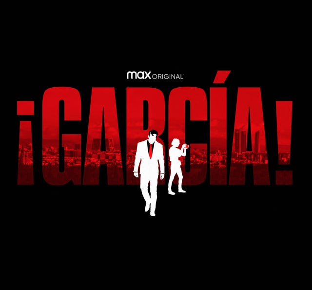 ¡garcia  serie  hbo max