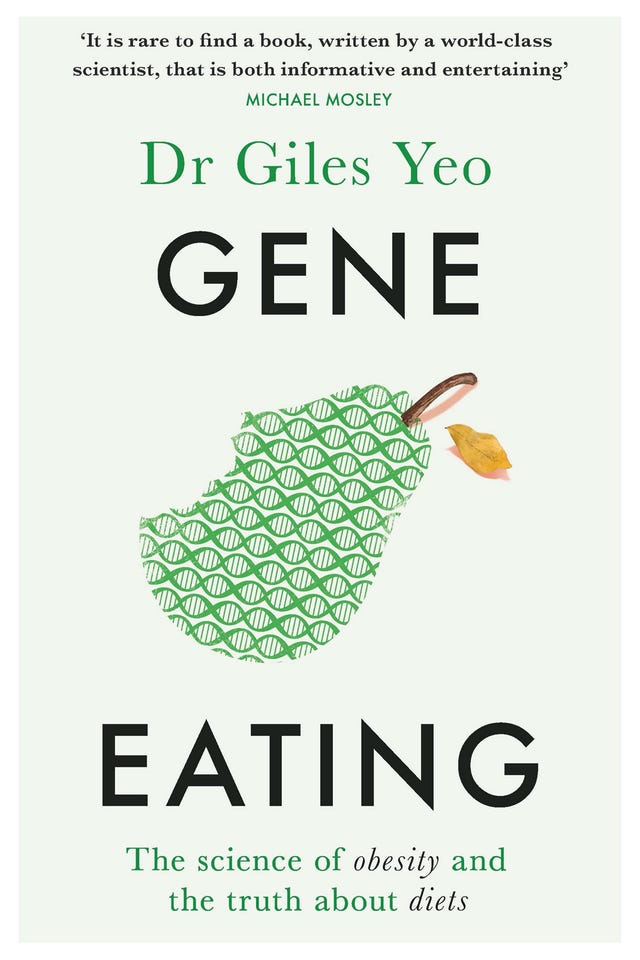 Gene Eating: The Science of Obesity and the Truth About Diets by Dr Giles Yeo