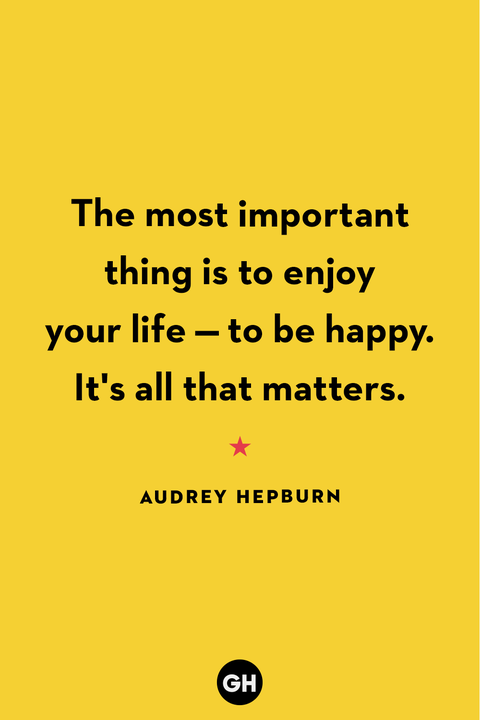40 Best Happy Quotes - Quotes That Will Make You Feel Happy