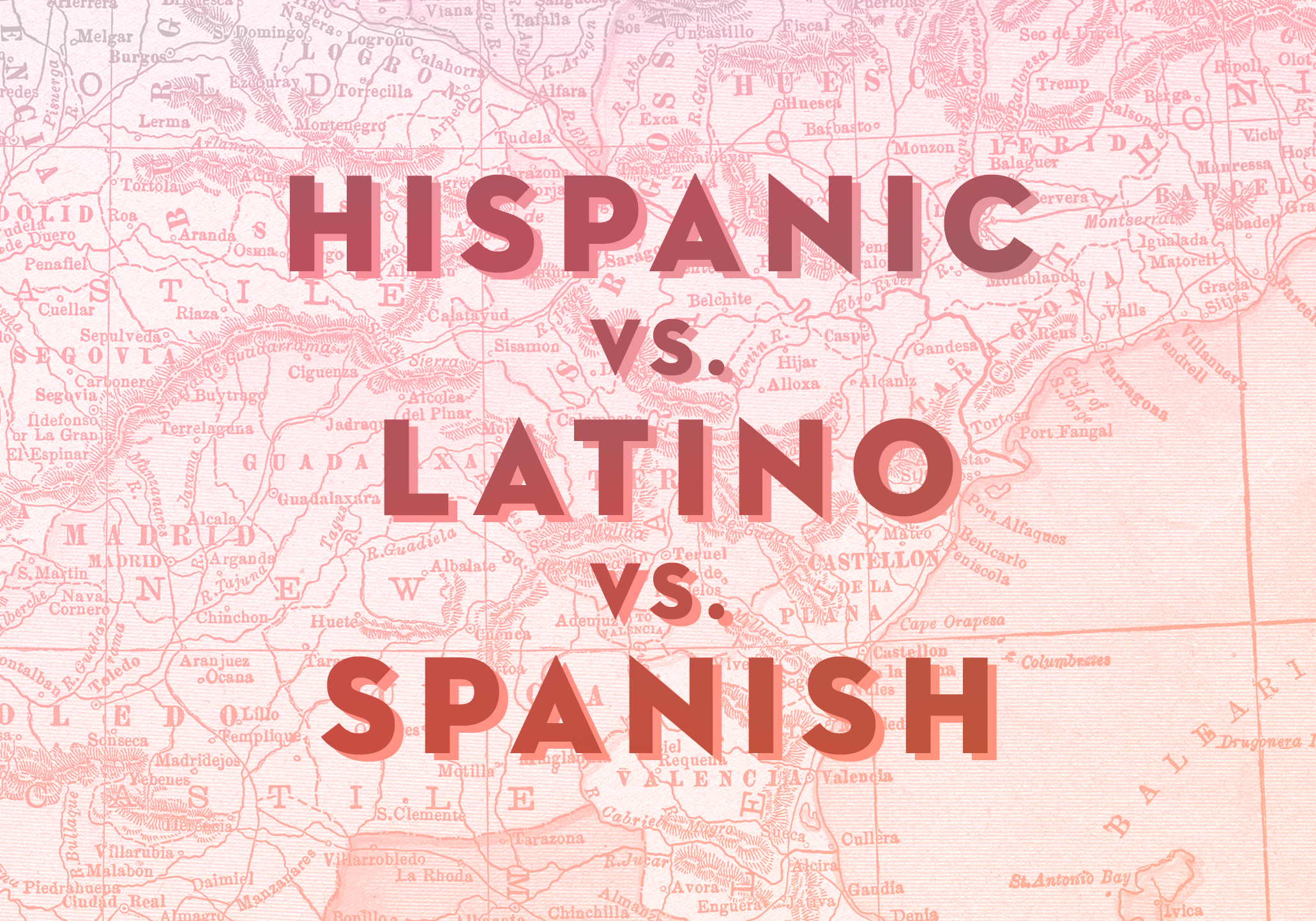 what is the difference between hispanic, latino, and spanish