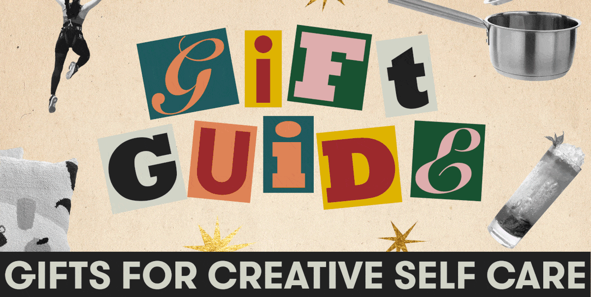 gifts for creative self care