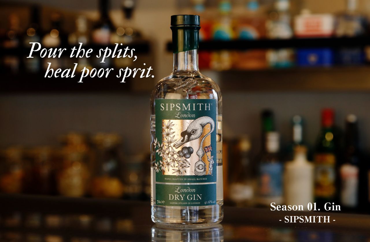 Pour the splits, heal poor sprit.｜Season 01. Gin シップスミス