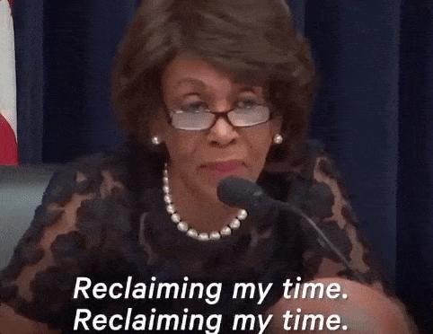 The 10 Best Reactions to Maxine Waters's "Reclaiming My Time" Moment