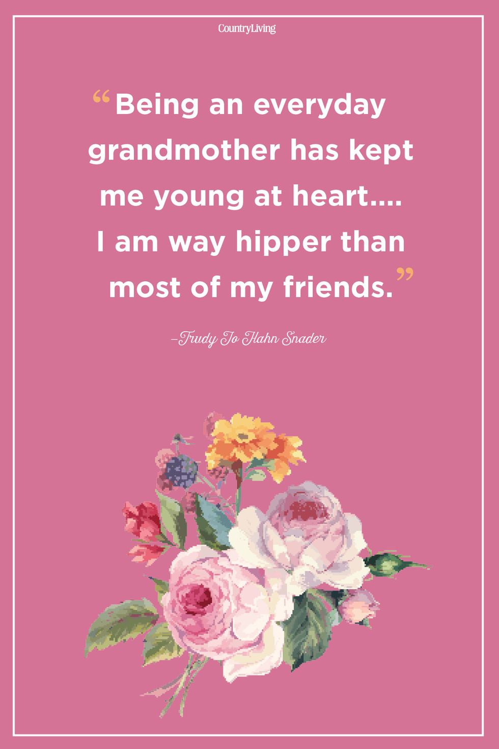 grandma quotes being an everyday grandmother