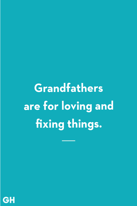 Grandpa Quotes Loving Fixing Things