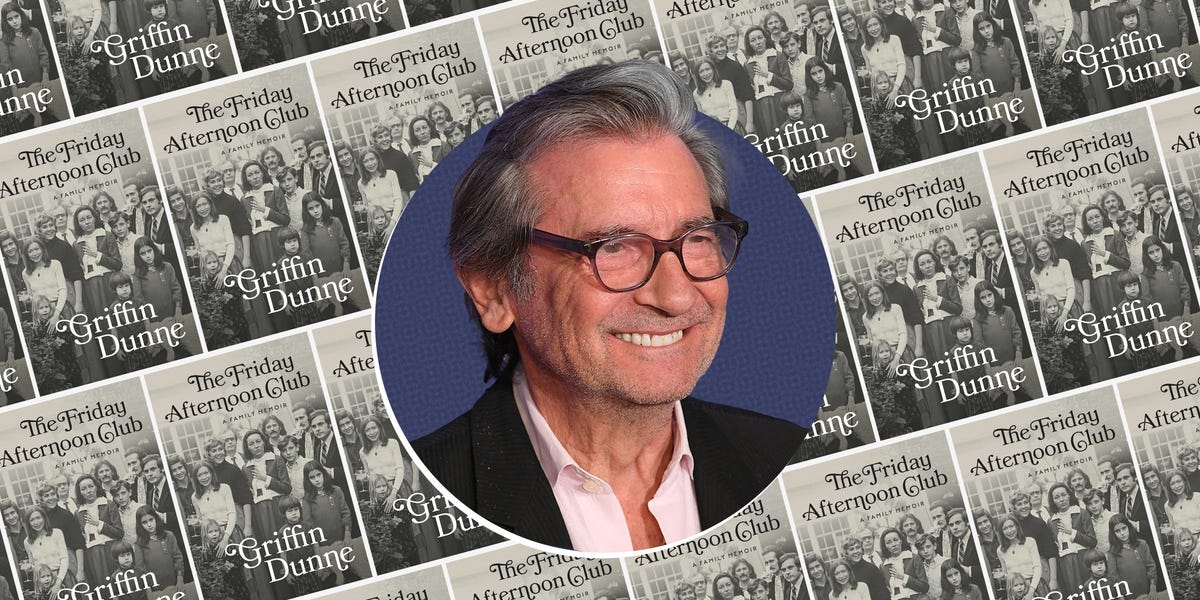 Movie Stars, Mobsters, and Memories: Griffin Dunne Tells All in a New,  Must-Read Memoir