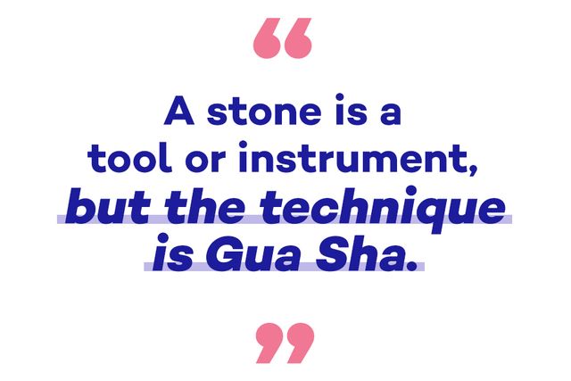 a stone is a tool or instrument, but the technique is gua sha
