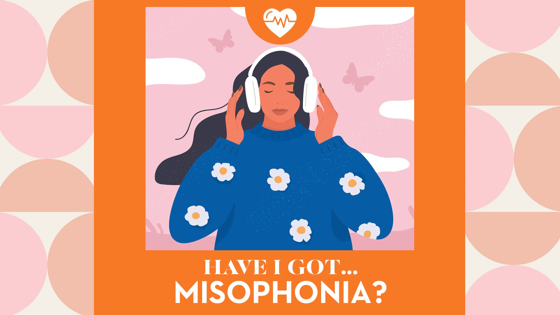 Misophonia: What Are The Symptoms For This Little Known Disorder