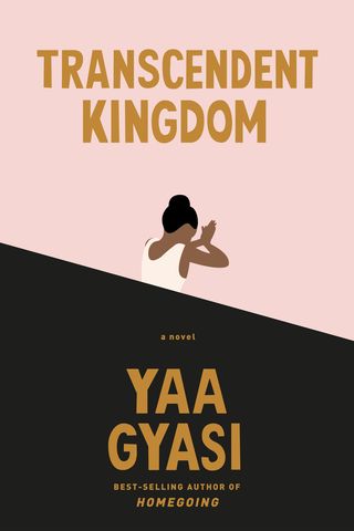 transcendent kingdom by yaa gyasi