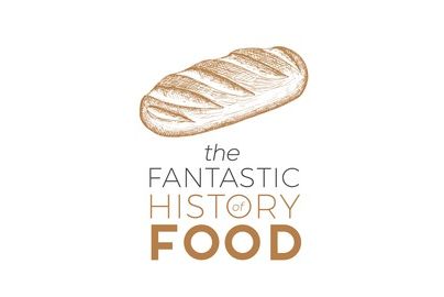 best history podcasts the fantastic history of food podcast title card