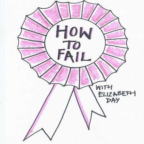 best podcasts -How to Fail