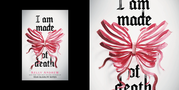 book cover for kelly andrew's i am made of death