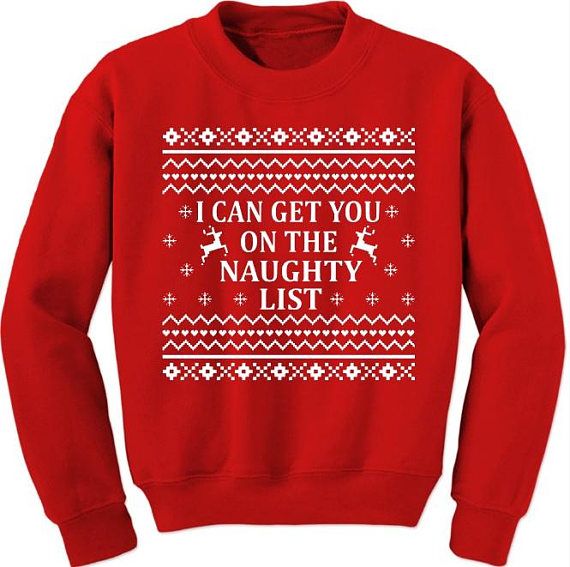 Naughty List Sweatshirt Naughty or Nice Naughty Christmas 