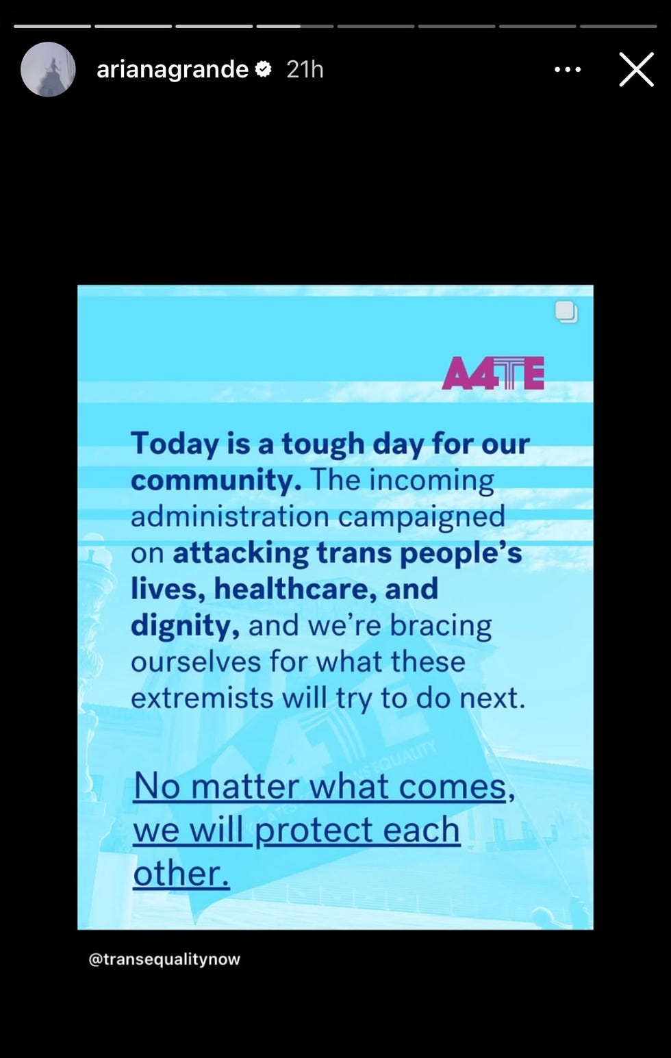 statement addressing challenges faced by the trans community and a commitment to mutual protection reposted on instagram stories by ariana grande