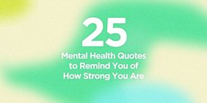 25 of the Best Mental Health Quotes