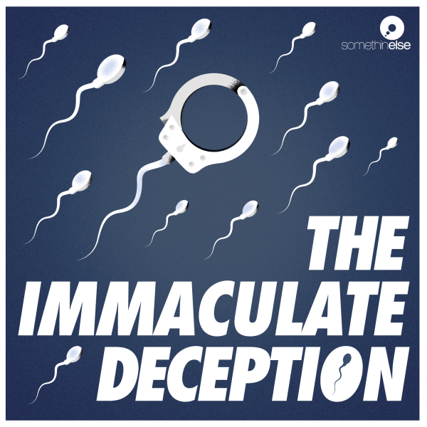 The Immaculate Deception podcast