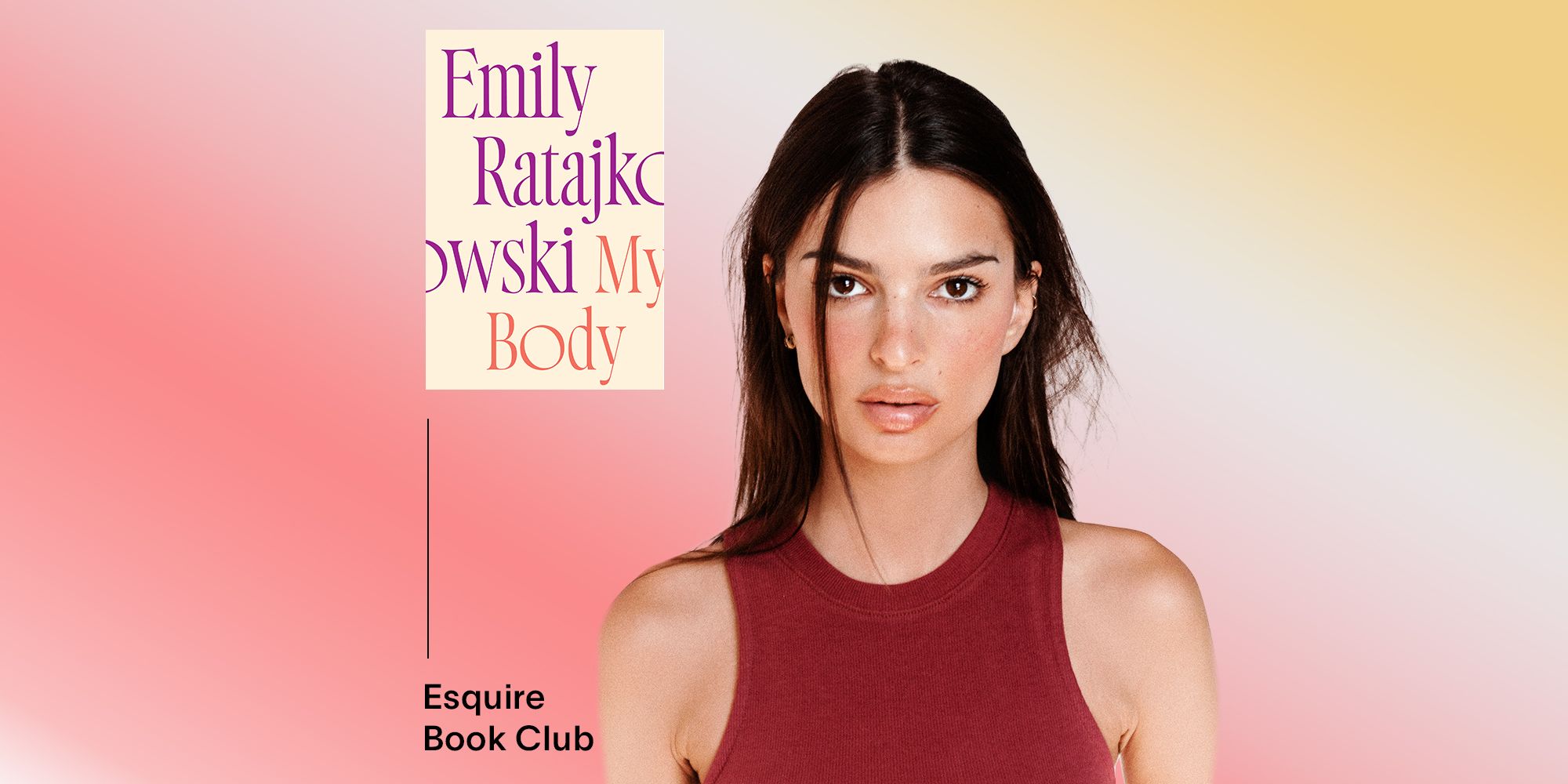 Muscle Girl Fuck - Emily Ratajkowski Interview on New Book 'My Body'