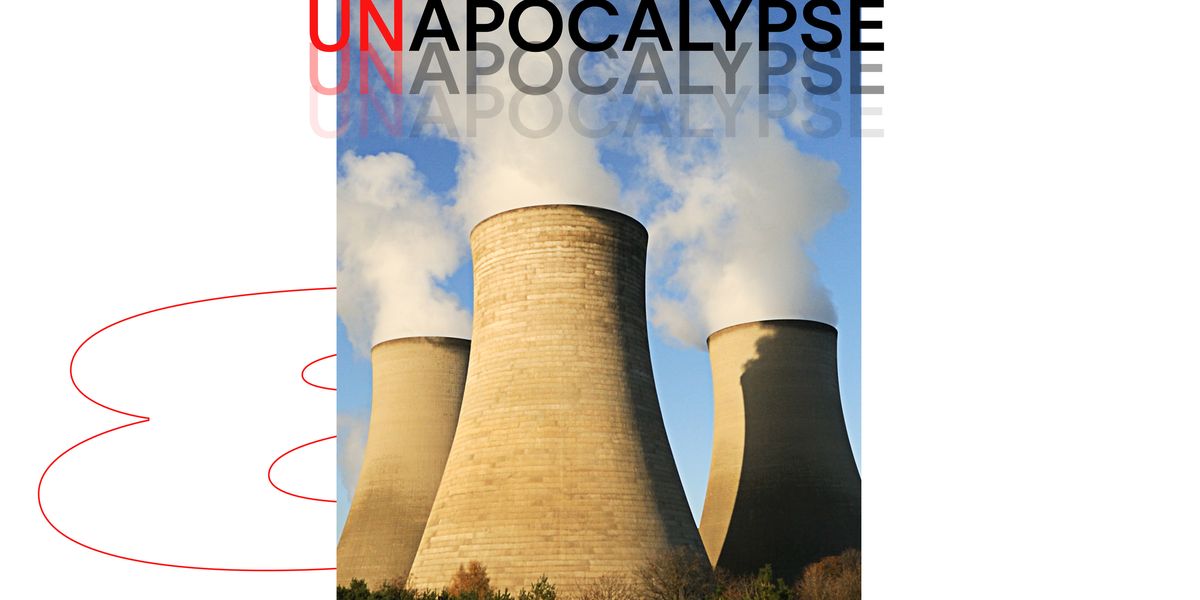 nuclear power clean energy unapocalypse