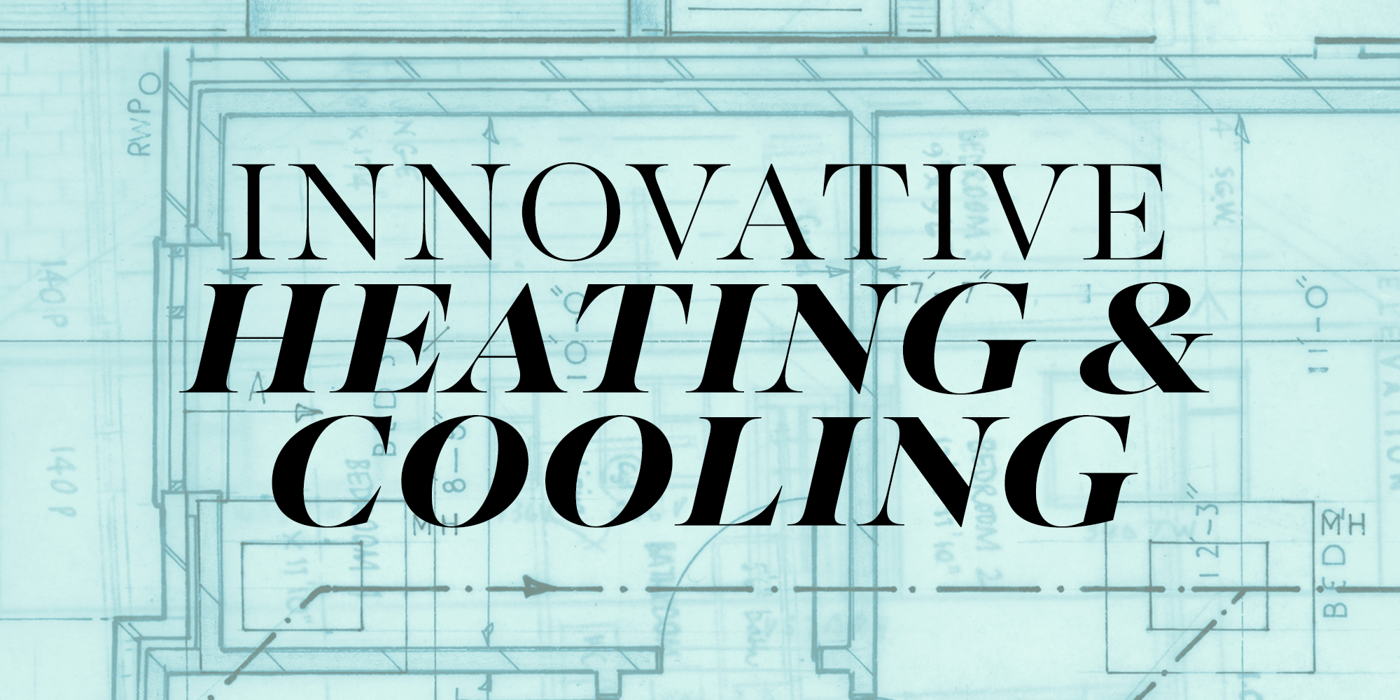 innovative heating and cooling innovative heating and cooling