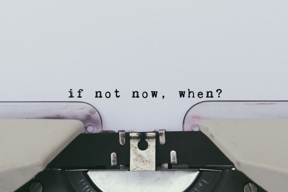 Inspiration quote - If not now, when?