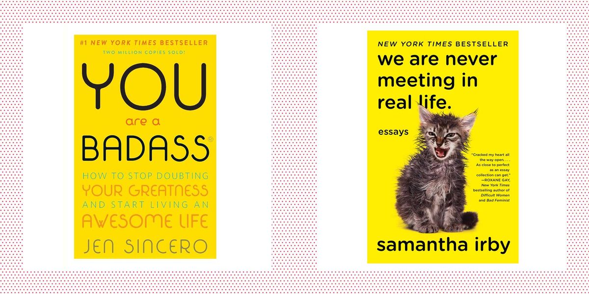 best inspirational books for women you are a badass by jen sincero and we are never meeting in real life by samantha irby