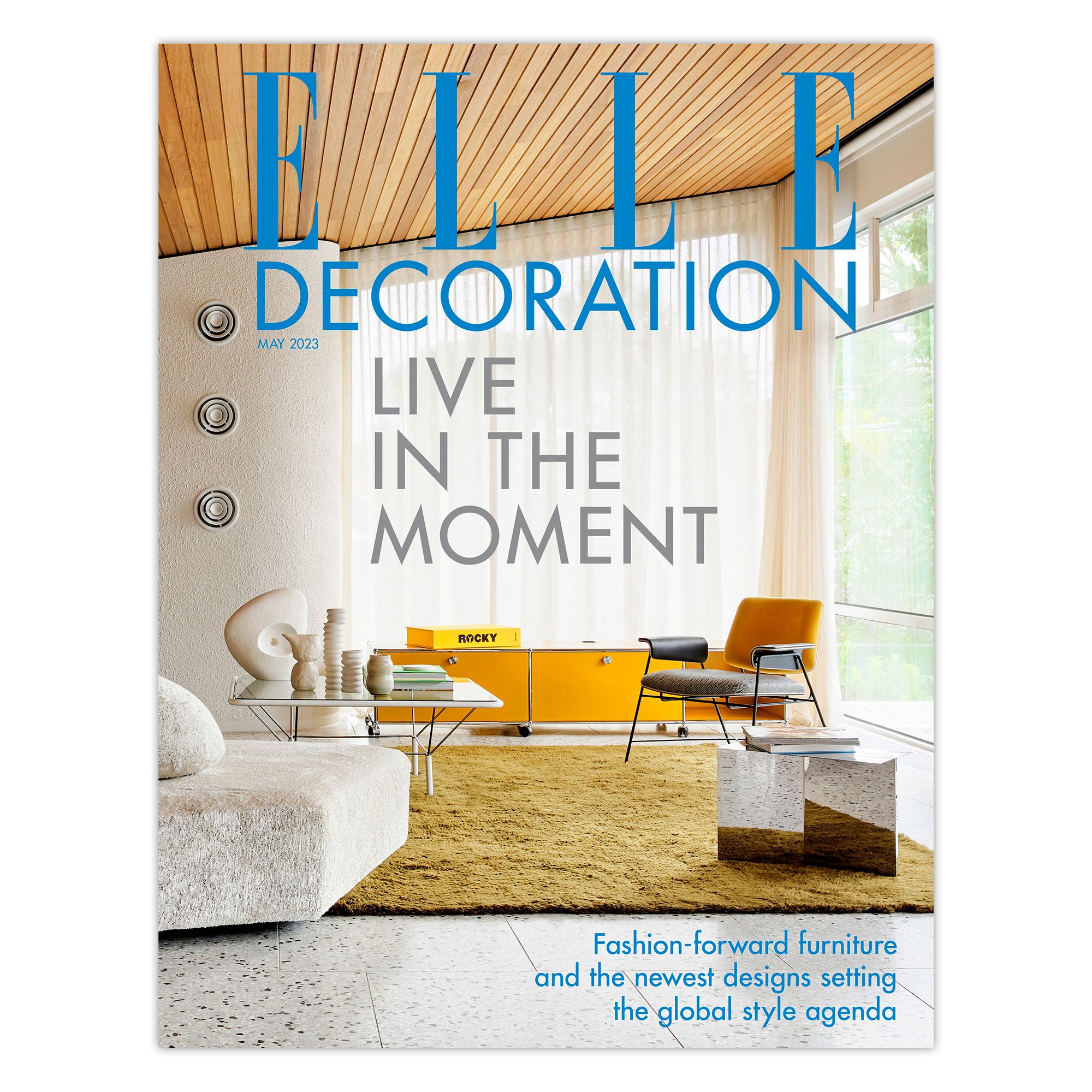Live in the moment with the ELLE Decoration May issue