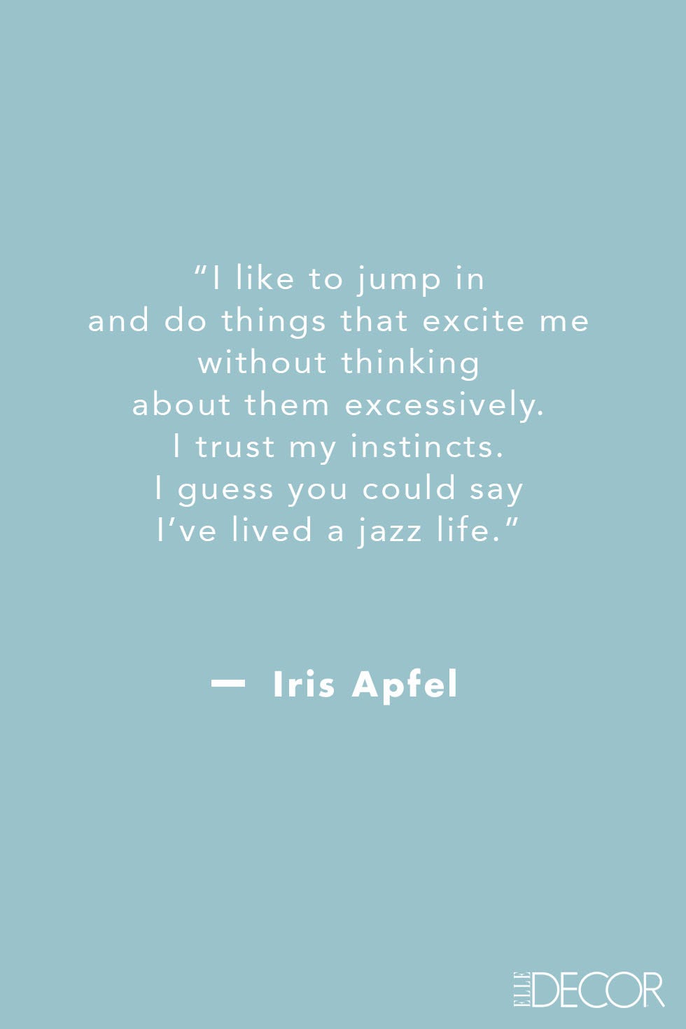 Iris Apfel Quotes On Style, Love, And Life - Inspirational Quotes