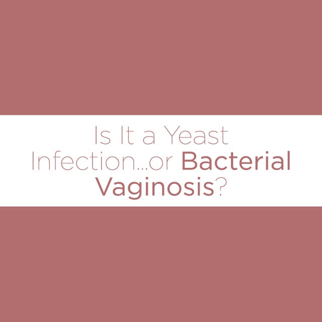 Is It A Yeast Infection Or Something Else Womens Health