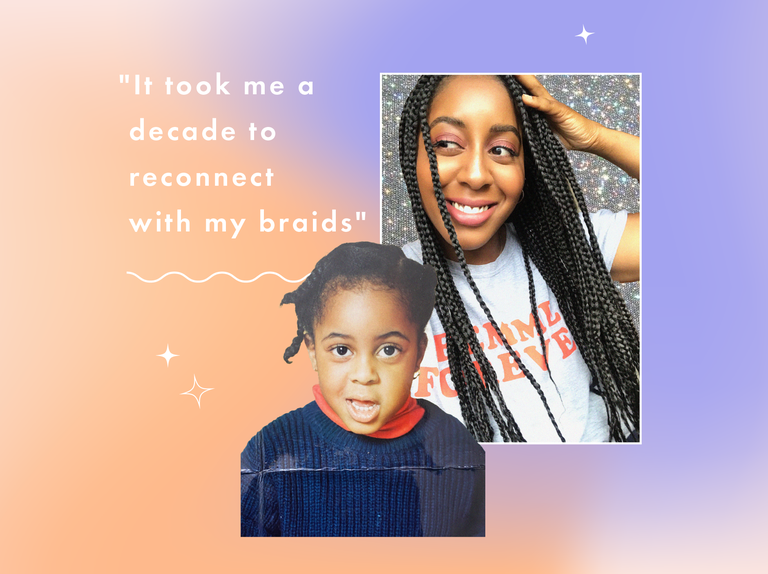 "it took me a decade to reconnect with my braids"