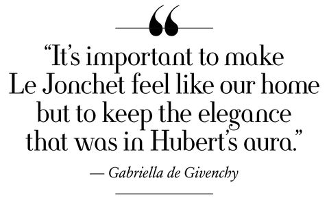 “it’s important to make le jonchet feel like our home but to keep the elegance that was in hubert’s aura” — gabriella de givenchy