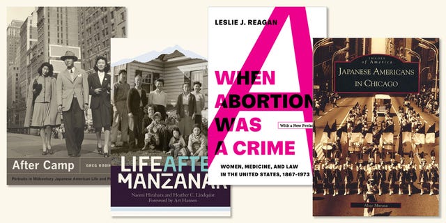 clark and division, after camp, greg robinson, life after manzanar, naomi hirahara, heather c lindquist, when abortion was a crime, leslie j reagan, japanese americans in chicago, alice murata