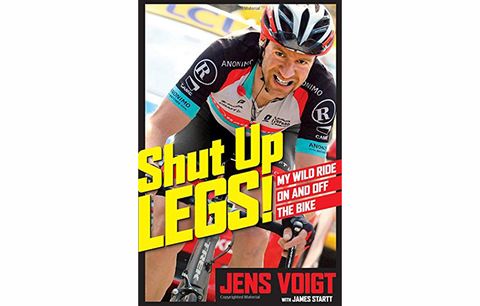 Shut Up Legs by Jens Voigt