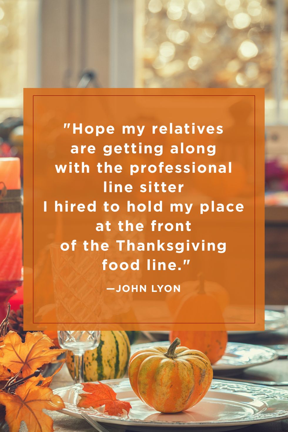 John Lyon Funny Thanksgiving Quotes