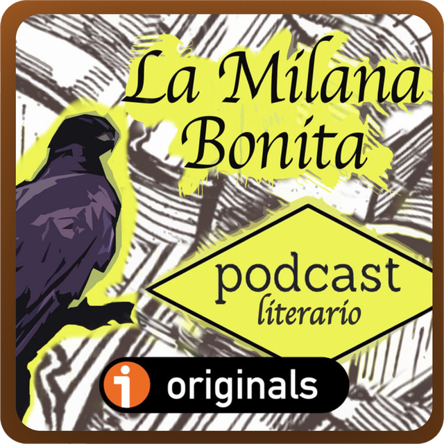 la milana bonita podcast literario