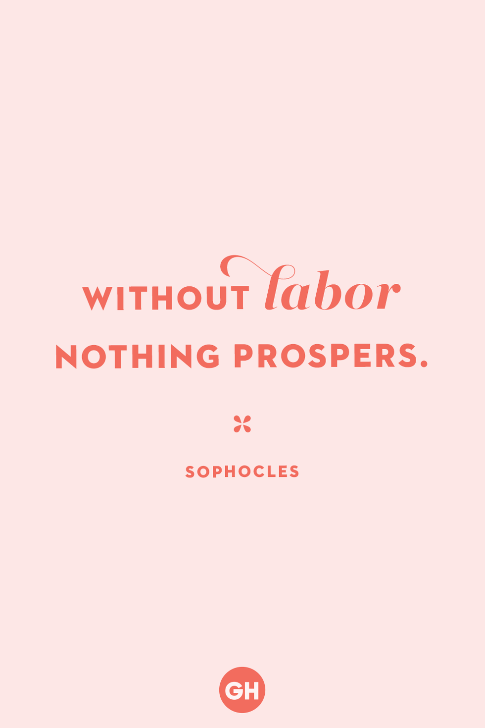 Labor Day Quotes Sophocles