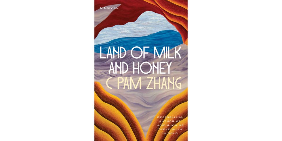 land of milk and honey, c pam zhang