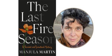 the last fire season, manjula martin