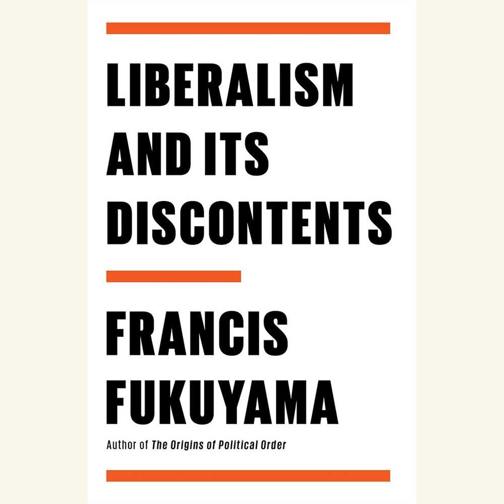 liberalism and its discontents,  francis fukuyama