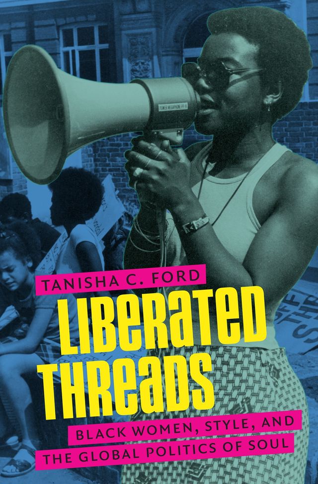 Liberated Threads by Tanisha C. Ford