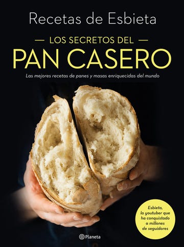 los secretos del pan casero, de la youtuber esbieta