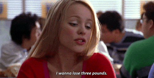 lose weight, losing weight, weight loss, mean girls