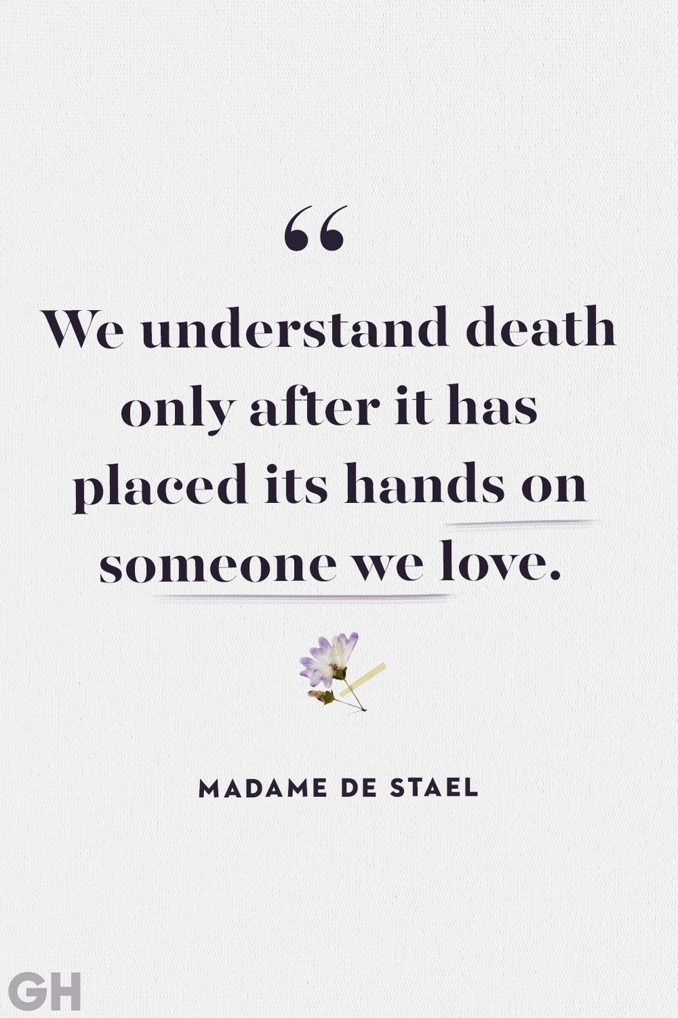 we understand death only after it has placed its hands on someone we love