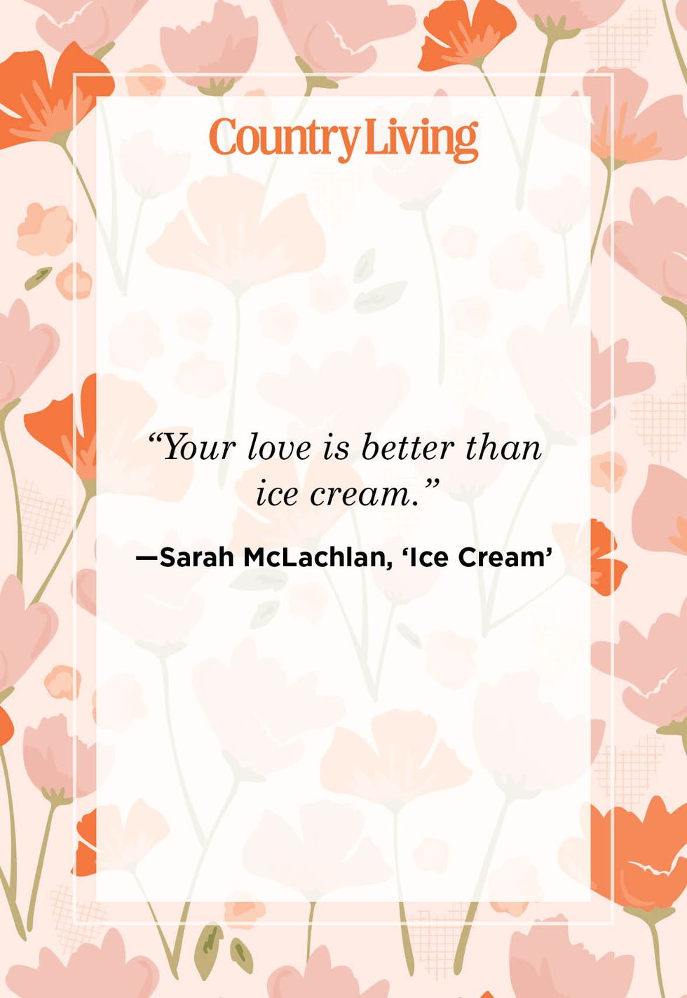 a quote card that says your love is better than ice cream