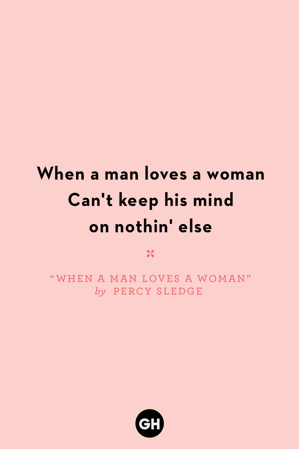 "when a man loves a woman" by percy sledge