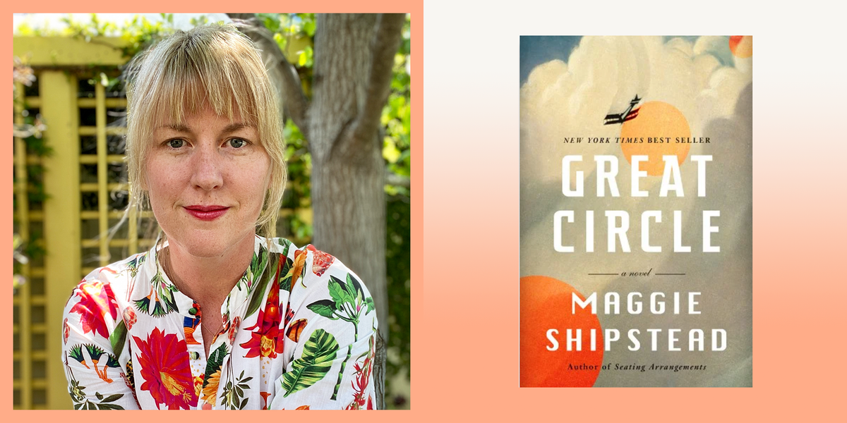 Maggie Shipstead on Writing “Great Circle,” Her Epic Novel