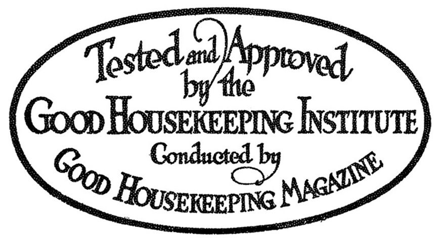 good housekeeping seal  tested and approved 1909