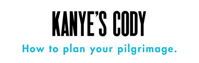 kanye's cody how to plan your pilgrimage