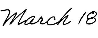 march 18 written in cursive